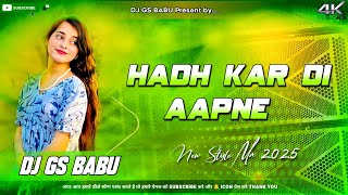 Download lagu Hadh Kar Di Aapne | Bollywood Dj Remix Song | Instagram Viral 😱 | Edm Drop Mix Dj Gs Babu Banaras mp3 Download lagu Hadh Kar Di Aapne | Bollywood Dj Remix Song | Instagram Viral 😱 | Edm Drop Mix Dj Gs Babu Banaras mp3
