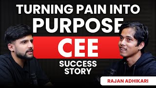 Turning pain into purpose : Rajan Adhikari | CEE Success Stories | Ambition Guru