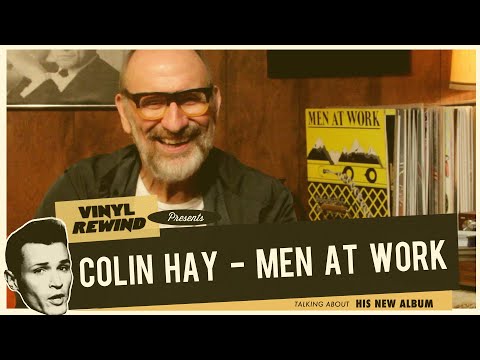 Men At Work - Colin Hay Interview - Talks About His New Album | Vinyl Rewind