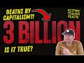 The Death Toll Of Capitalism And The 100 Million Lie Hakim History Teacher Reacts
