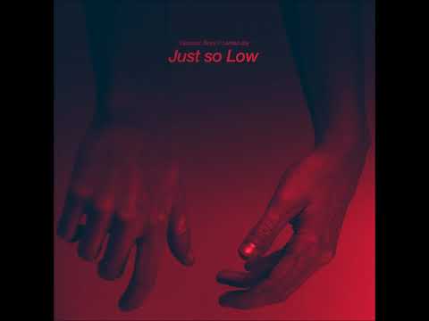 Desusino Boys, Larissa Jay - Just so low