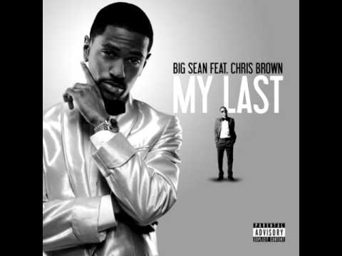 Big Sean -  My Last (Clean) ft. Chris Brown