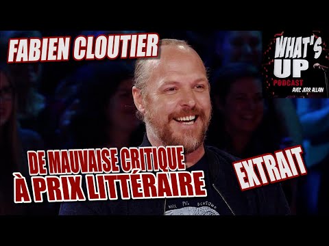 Mauvaise critique / Fabien Cloutier / Whats UP Podcast (Extrait)