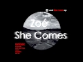 Zoé | She Comes