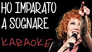 HO IMPARATO A SOGNARE KARAOKE