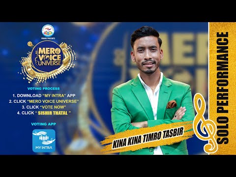 KINA KINA TIMRO TASBIR || SISHIR THATAL || TOP 08 || MERO VOICE UNIVERSE||