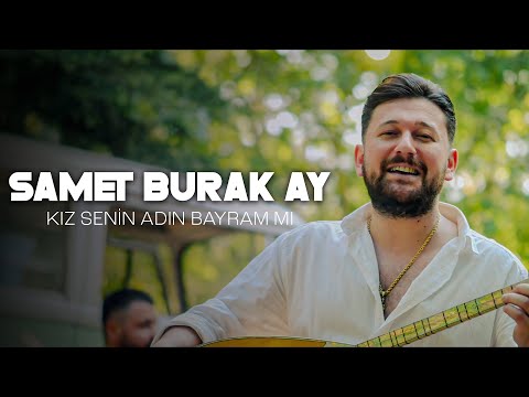 Samet Burak Ay - Kız Senin Adın Bayram Mı (Official Video)