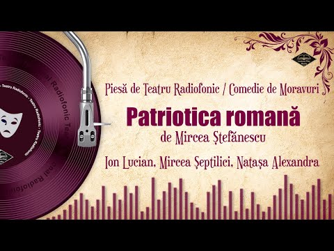 Patriotica romană - de Mircea Ştefănescu | Teatru pe Vinil