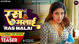 RASMALAI | रसमलाई | Official Teaser | Coming This Month | Only On Bijli App | #SharnayaJeetKaur