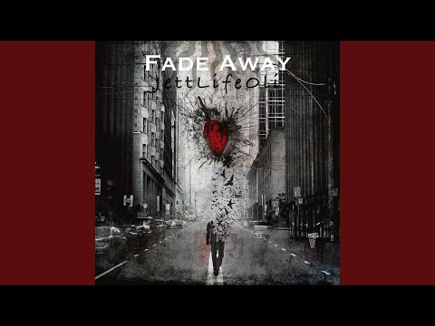 Fade Away