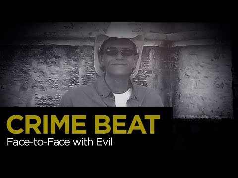 Crime Beat: Face to Face with Evil | S6 E13