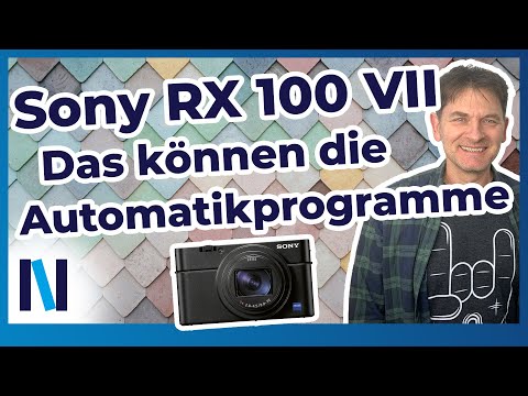 Sony RX 100 VII: Mit diesen Automatikprogrammen setzt Du jedes Motiv perfekt in Szene!