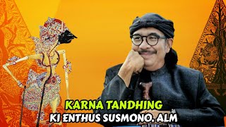 Download lagu BARATAYUDA KI ENTHUS SUSMONO ALM. WAYANG KULIT SPEKTAKULER, FULL LAKON KARNA TANDHING mp3