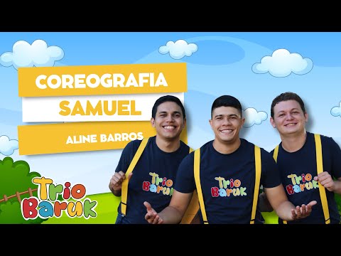 Coreografia Completa | Samuel - Aline Barros | Trio Baruk | Ministério Infantil