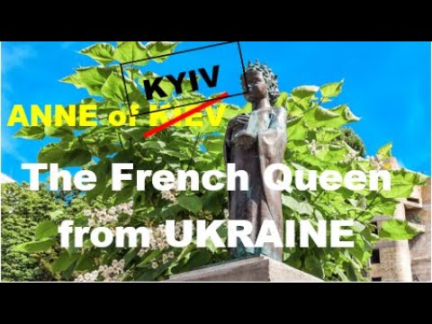 Anne of Kyiv, the French Queen from Ukraine/ True History of Ukraine