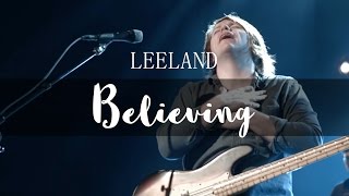 Leeland // Preaching about Believing (Live)