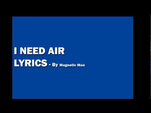 Magnetic Man - I Need Air Lyrics