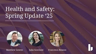 Health and Safety: Spring Update '25