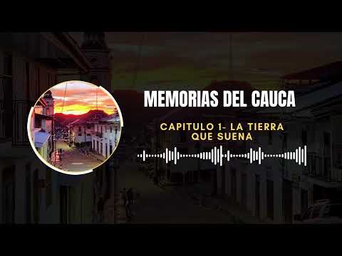 La tierra que suena- Almaguer, Cauca