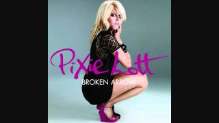 Pixie Lott - Broken Arrow (HD) [TURN IT UP LOUDER]