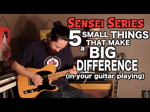Little Things That Make a BIG Difference in Your Guitar Playing