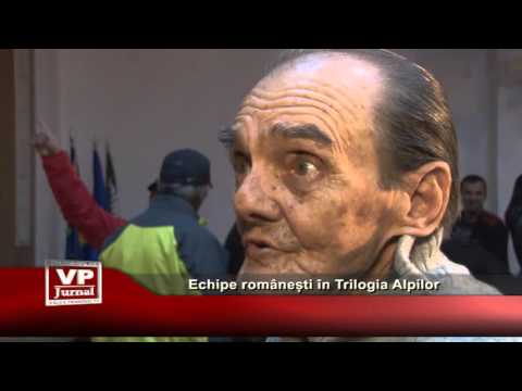 Echipe românești în Trilogia Alpilor