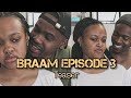 BRAAM EPISODE 3