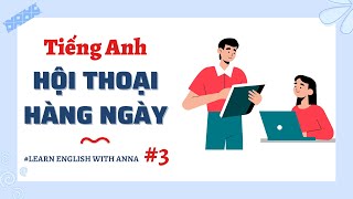 (3) Học Tiếng Anh hội thoại hằng ngày | Everyday English Conversations