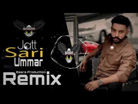 "Jatt Saari Umar (Full Song) Sippy Gill" | Jatt Kuwara |Remix | Basra Production | New Punjabi Song