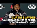 Curtis Blaydes Talks Pavlovich, Possible Delay of Jones vs. Miocic, Ngannou's Exit | UFC Vegas 71
