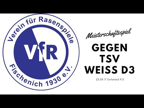 VfR Fischenich D - TSV Weiss D3 am 23.09.17