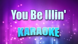 Run DMC - You Be Illin&#39; (Karaoke &amp; Lyrics)