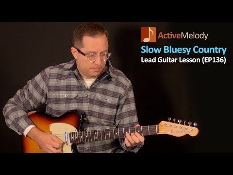 Slow, Bluesy Country Lead Guitar Lesson – EP136