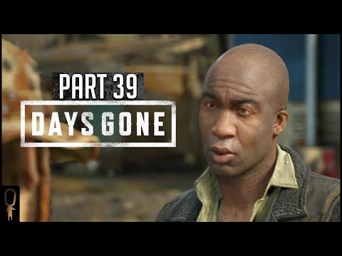 New Place New Problems - Part 39 - Days Gone - Lets Play Walkthrough Gameplay