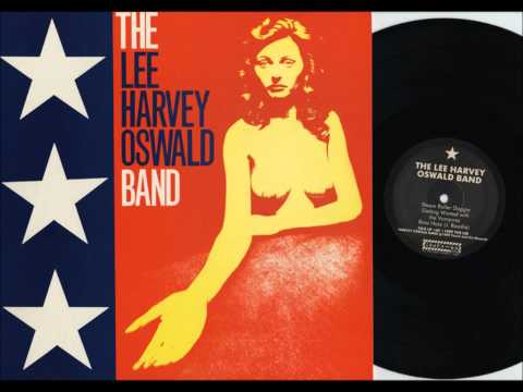 Lee Harvey Oswald Band- Mamma's All Right