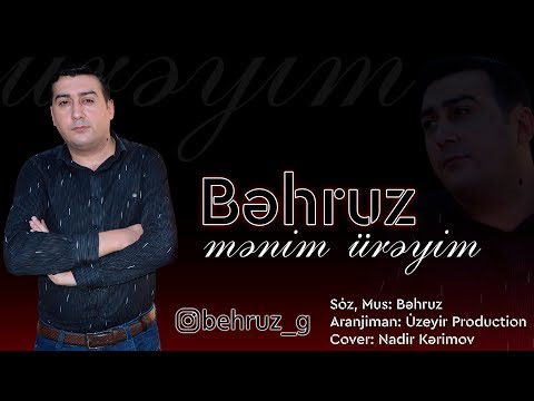 Behruz Hesenli - Menim Ureyim (Official Audio)