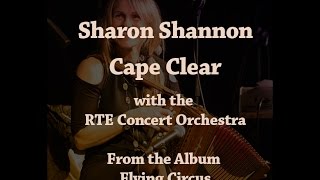 Sharon Shannon and The RTE Concert Orchestra Cape Clear