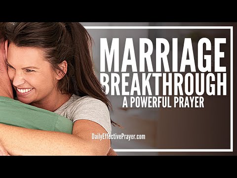 Prayer For Marriage Breakthrough | Marital Breakthrough Prayers Video