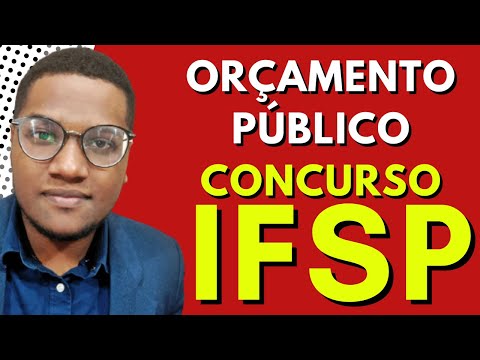 CONCURSO IFSP 2022 - ORÇAMENTO PÚBLICO (PPA, LDO e LOA).