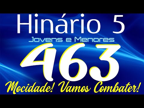 HINO 463 CCB - Mocidade! Vamos Combater! - HINÁRIO 5 COM LETRAS