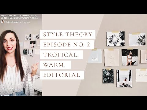 How to Brand Your Business using a Tropical, Warm, Editorial Design Style