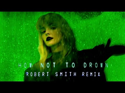 CHVRCHES How Not to Drown (Robert Smith Remix) - Video
