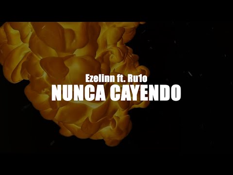 NUNCA CAYENDO - Ezelinn ft. Ru1o R1CH (Prod. by T-RAPia Studio)