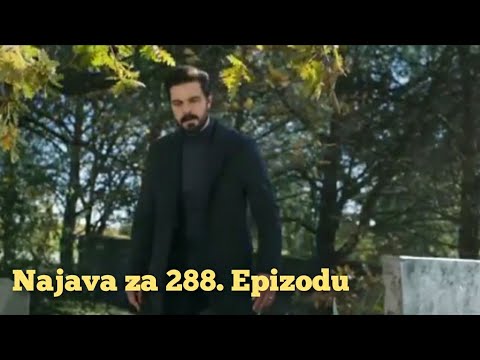 Najava za 288. Epizodu (sa prevodom) Fatalna Ljubav - Emanet