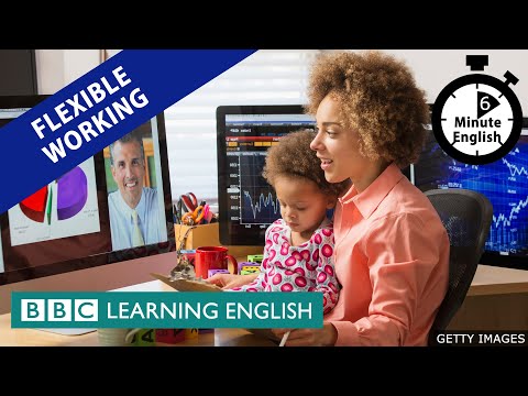 Flexible working - 6 Minute English