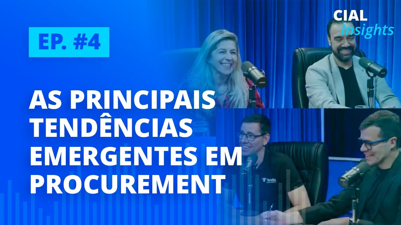 Conheça as principais tendências emergentes em Procurement | CIAL Insights