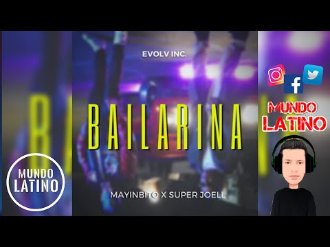 BAILARINA -  Mayinbito · Super Joell (Bachata 2022🌍)