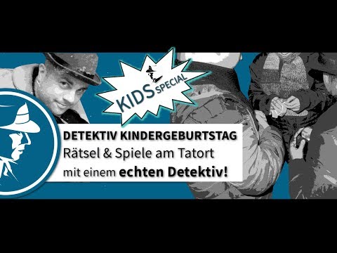 Detektiv Kindergeburtstag Rätsel & Spiele am Tatort mit einem echten Detektiv! | Detektei Taute®
