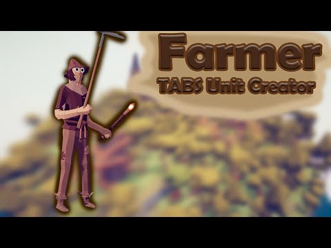 Farmer in Totally Accurate Battle Simulator | TABS - UNIT CREATOR | the game tutorial 2023