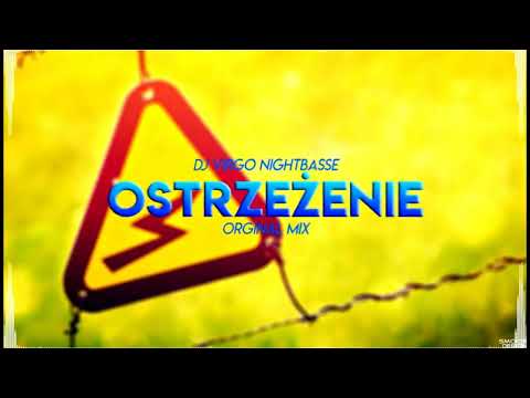 DJ VIRGO NIGHTBASSE  -OSTRZEZENIE ORGINAL MIX